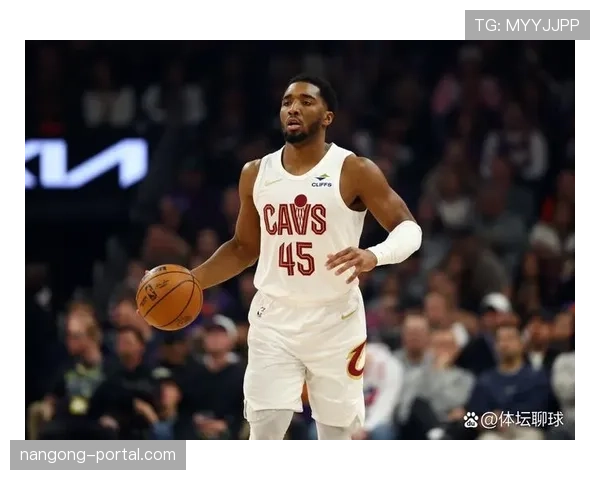 德罗赞无球切入效率提升明显 拉开球队进攻空间与米切尔形成差异